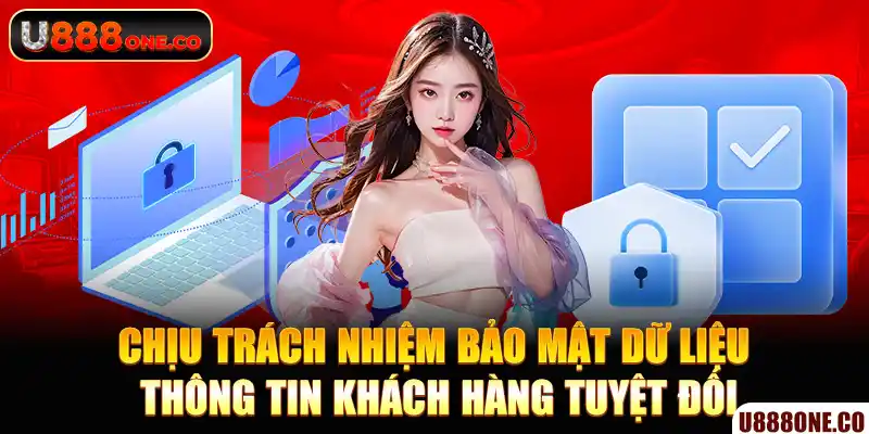 Trách nhiệm bảo mật tuyệt đối thông tin khác hàng