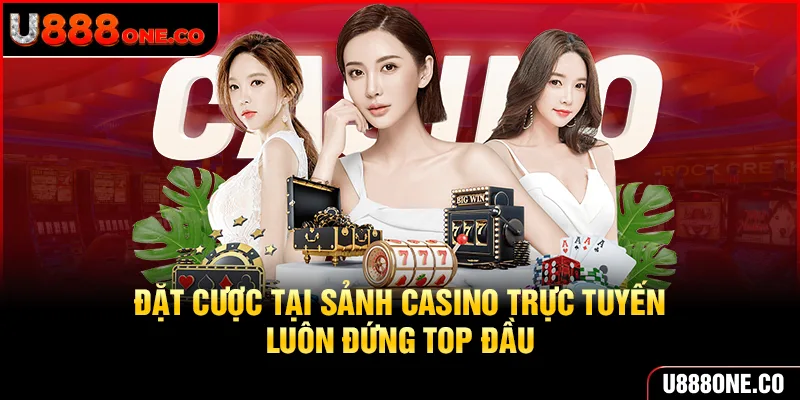 Top lựa chọn giải trí không thể bỏ lỡ tại U888