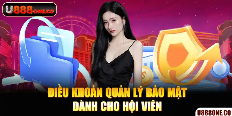 Nội dung về quản lý bảo mật U888